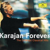 Karajan Forever - The Greatest Classical Hits