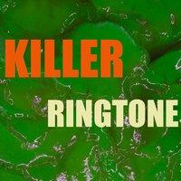 Killer Ringtone
