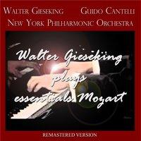 Walter Gieseking Plays Essentials Mozart