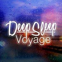 Deep Sleep Voyage