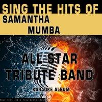 Sing the Hits of Samantha Mumba