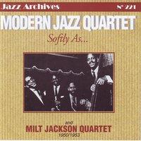 Softly as... Modern Jazz Quartet