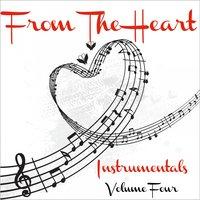 From The Heart - Saxophone Instrumentals, Vol. 4