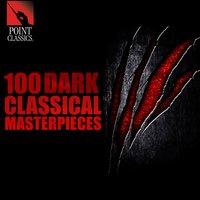 100 Dark Classical Masterpieces