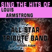 Sing the Hits of Louis Armstrong