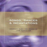 Songs, Dances & Incantations