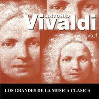 Los Grandes de la Musica Clasica - Antonio Vivaldi Vol. 1