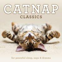 Catnap Classics: For Peaceful Sleep, Naps & Dreams