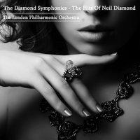 The Diamond Symphonies - The Hits Of Neil Diamond