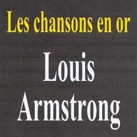 Les chansons en or - Louis Armstrong
