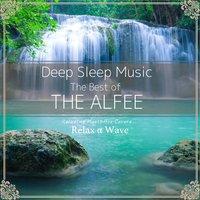 Deep Sleep Music - The Best of The Alfee: Relaxing Music Box Covers
