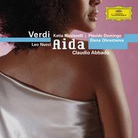 Verdi: Aida, Act III - Qui Radames verrà - O Patria mia