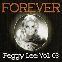 Forever Peggy Lee, Vol. 3