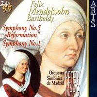 Mendelssohn-Bartholdy: Symphonies No. 5 "Reformation" und No. 1