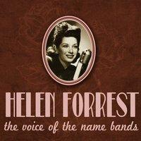 Helen Forrest, the Voice of the Name Bands