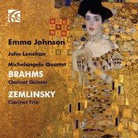 Brahms: Clarinet Quintet - Zemlinsky: Clarinet Trio
