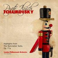 Pyotr Ilyich Tchaikovsky: Highlights from the Nutcracker Suite, Op. 71a