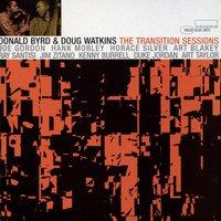 Donald Byrd And Doug Watkins - The Transition Sessions