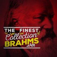 The Finest Collection of Brahms