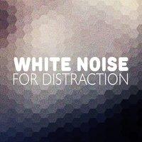 White Noise for Distraction