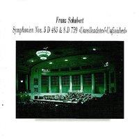 Franz Schubert: Symphonien Nos. 5 D485 & 8 D759 "Unvollendete" / "Unfinished"