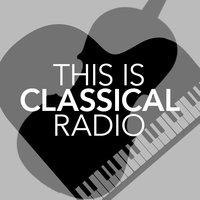 This Is Classical Radio