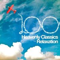 100 Heavenly Classics for Relaxation