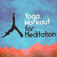 Yoga Workout for Meditation