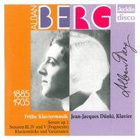 Alban Berg: Frühe Klaviermusik, Sonata Op. 1, Sonata Fragments & Klavierstücke und Variationen