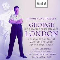 George London: Triumph and Tragedy, Vol. 6