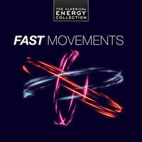 Fast Movements - The Classical Energy Collection