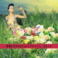 50 Songs of Spring 2013