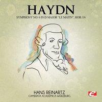 Haydn: Symphony No. 6 in D Major "Le matin", Hob. I/6