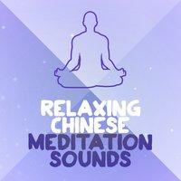 Relaxing Chinese Meditation Sounds