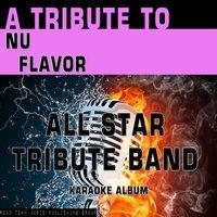 A Tribute to Nu Flavor