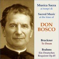 Musica sacra ai tempi di Don Bosco: Bruckner, Brahms