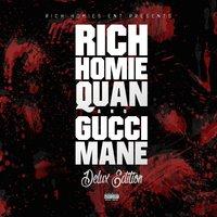 Deluxe Edition (Rich Homies Ent Presents Rich Homie Quan & Gucci Mane)