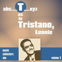 T as in TRISTANO, Lennie, Vol. 2
