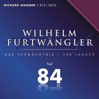 Wilhelm Furtwaengler Vol. 84