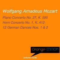 Orange Edition - Mozart: Piano Concerto No. 27, K. 595 & German Dances