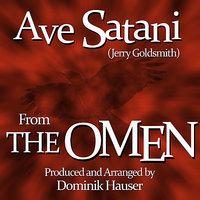 Ave Satani (Theme from the 1976 Motion Picture score for "The Omen")