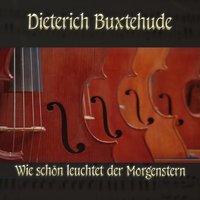 Dieterich Buxtehude: Chorale prelude for organ in G major, BuxWV 223, Wie schön leuchtet der Morgenstern