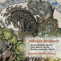 Medtner: Piano Music Volume 5