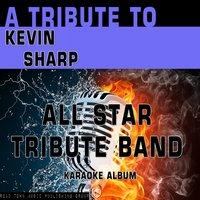 A Tribute to Kevin Sharp