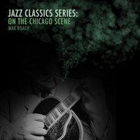 Jazz Classics Series: On the Chicago Scene