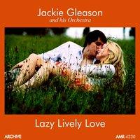 Lazy Lively Love