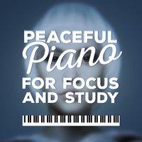 Peaceful Piano for Focus and Study