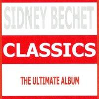 Classics - Sidney Bechet