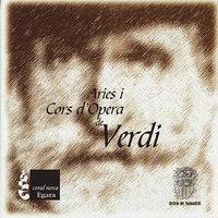 Verdi: Àries i Cors d'Opera de Verdi
