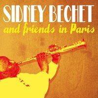 Sidney Bechet & Friends